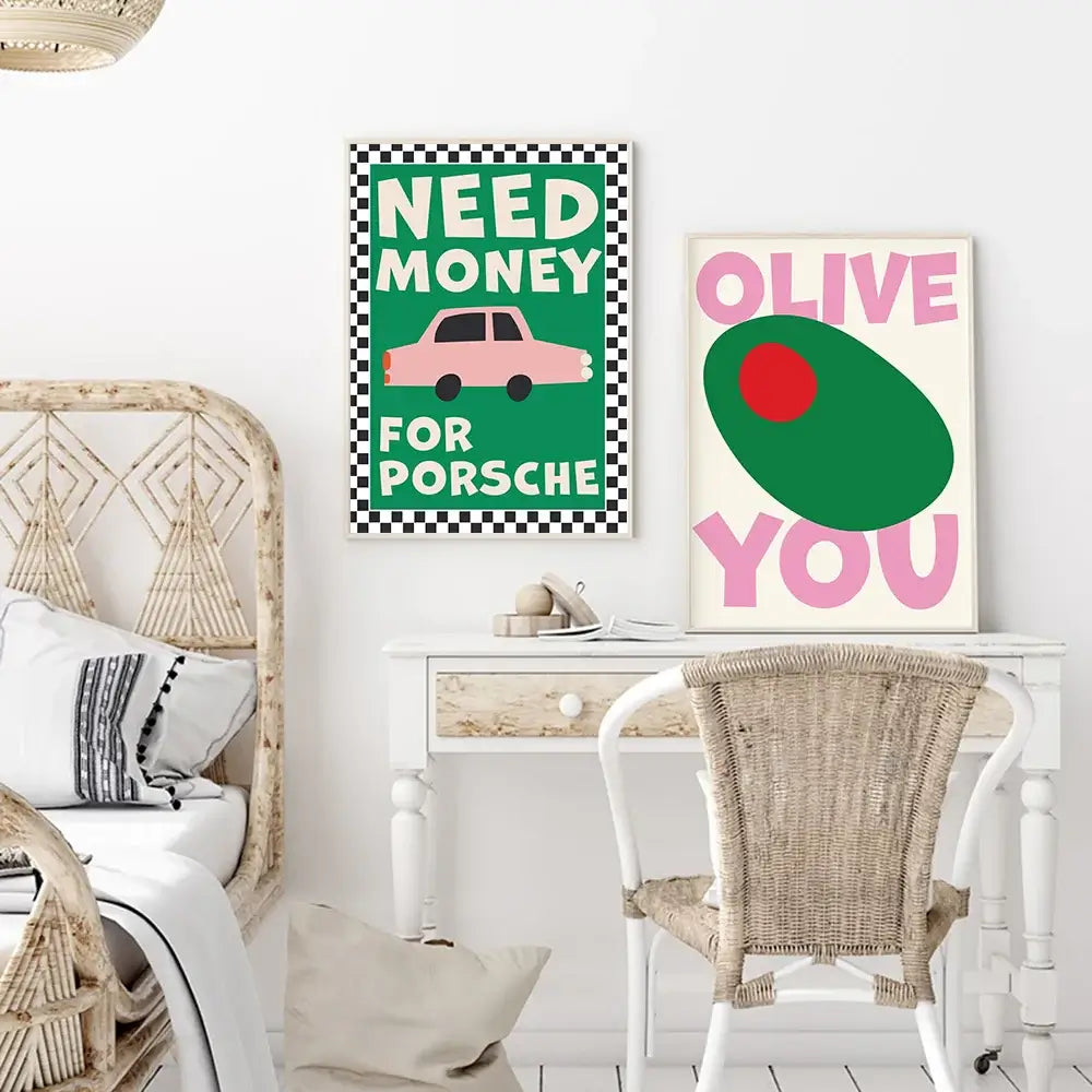 Decorative posters with catchy phrases "Need Money for Porsche" and "Olive You" displayed above a white desk in a stylish room.